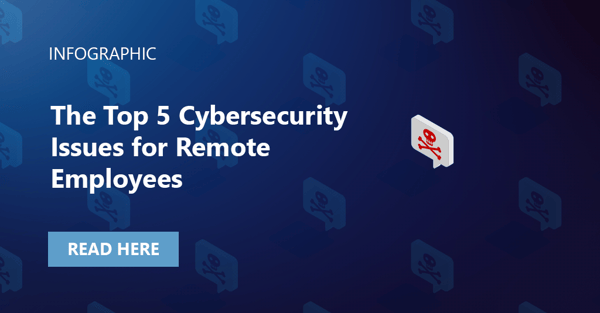 Socialimage_Infographic_The Top 5 Cybersecurity Issues for Remote Employees