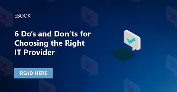 Socialimage_eBook_6 Do’s and Don’ts for Choosing the Right IT Provider