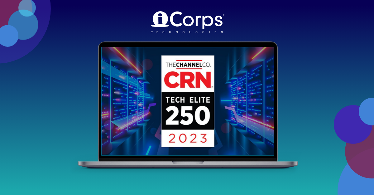 iCorps Technologies&nbsp;Honored on the 2023 CRN® Tech Elite 250 List